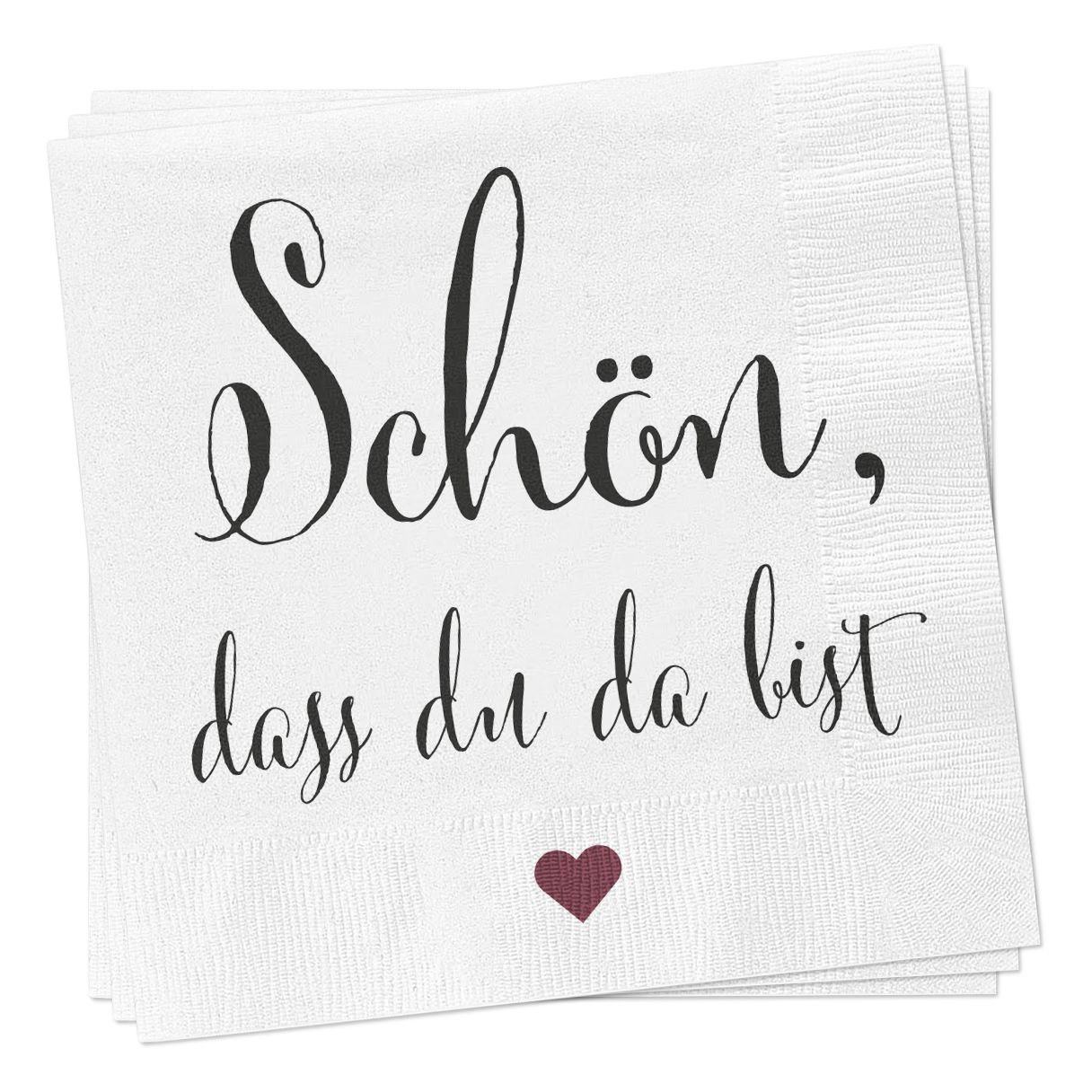 Servietten SCHÖN DASS DU... Servietten Gedeckter Tisch